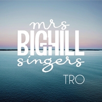 Mrs Bighill Singers, Tro (CD)